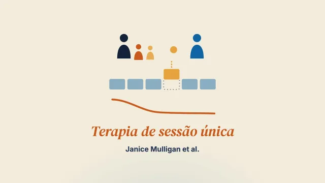 A terapia de sessão única nos cuidados pediátricos: o valor de uma abordagem baseada nas forças para famílias que vivem com transtornos neurológicos