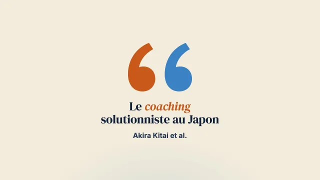 Le coaching orienté vers les solutions peut-il traverser l’océan et sortir du campus ? Étudiants et salariés japonais