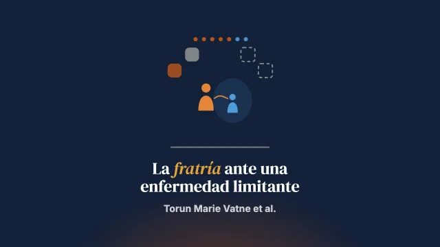 Reacciones, adaptación y necesidades de apoyo de la fratría de menores con una enfermedad limitante para la vida: la experiencia de madres y padres
