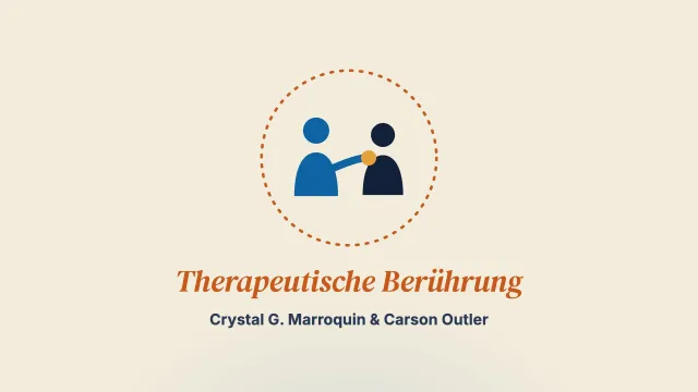 Therapeutische Berührung im Human Validation Process Model: eine reflexive thematische Analyse