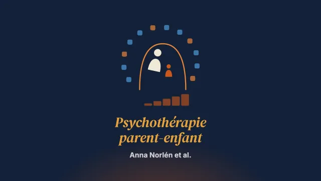 L’efficacité de la psychothérapie parent-enfant auprès d’enfants d’âge préscolaire traumatisés et de leurs figures parentales : une étude multisite suédoise