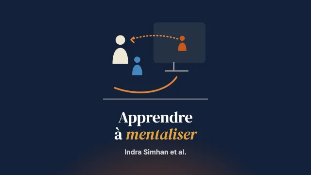 Apprendre à mentaliser : l’expérience du changement chez des parents vulnérables pendant la guidance vidéo en santé mentale du nourrisson