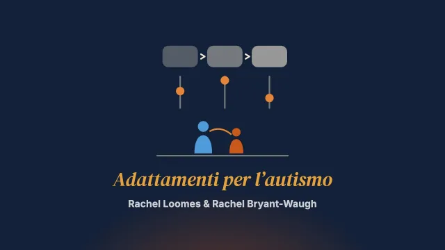 Ampliare la portata degli interventi familiari per l’anoressia nervosa: adattamenti per l’autismo nell’infanzia e nell’adolescenza