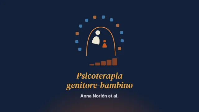 L’efficacia della psicoterapia genitore-bambino nell’infanzia prescolare traumatizzata e nelle figure di accudimento: uno studio multicentrico svedese