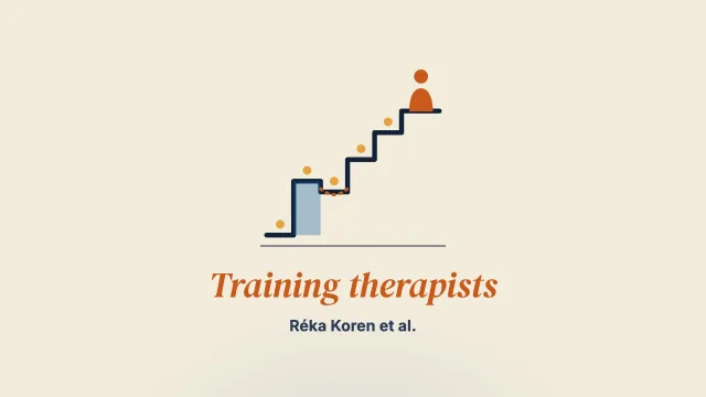 Training therapists in emotionally focused therapy: A longitudinal and cross-sectional analysis
