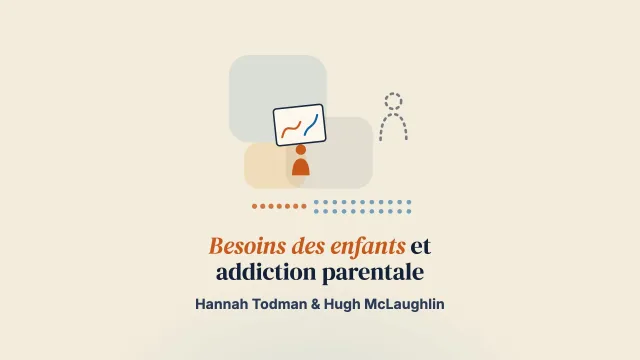 Comprendre les besoins des enfants qui vivent avec un usage problématique de substances chez leurs parents : le regard des enfants et des équipes professionnelles