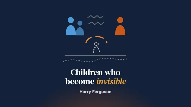 How Children Become Invisible in Child Protection Work: Findings from Research into Day-to-Day Social Work Practice