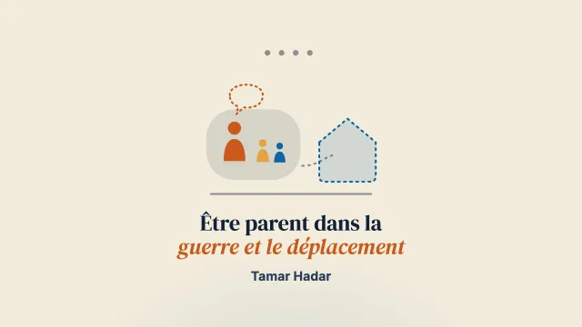 « Sans voix devant mes enfants » : une analyse thématique de l’expérience de parents pendant la guerre et le déplacement