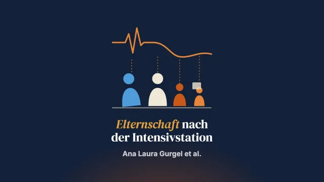 Elternschaft nach kritischer Erkrankung: ein biopsychosozialer Review zum Post-Intensive-Care-Syndrom, zu Familiensystemen und zu den Folgen für Kinder