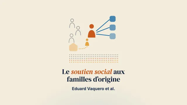 « Si je suis ici, c’est parce que je n’ai personne » : le soutien social à la famille d’origine pendant le processus de placement