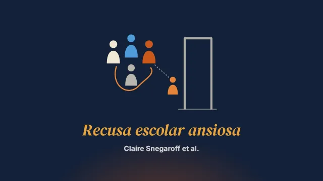 A terapia multifamiliar ajuda pais de adolescentes com recusa escolar ansiosa? Uma abordagem qualitativa