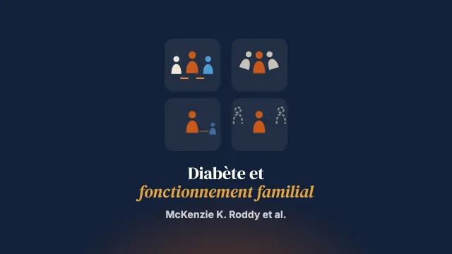 Une analyse qualitative des expériences familiales selon les types de fonctionnement familial propres au diabète lors d’une intervention centrée sur la famille pour des adultes ayant un diabète de type 2