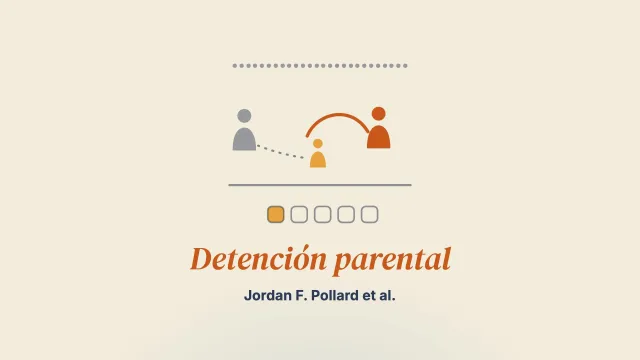 «Lo esposaron, le pusieron grilletes, todo eso, delante de ella»: experiencias y consideraciones de las familias ante la detención parental