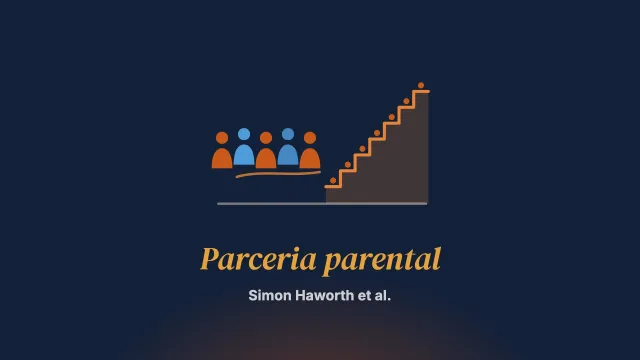 Parceria parental, advocacy e engajamento: o caminho a seguir