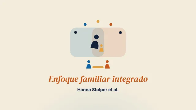 Un enfoque familiar integrado en la práctica de la atención de salud mental de personas adultas e infantojuvenil
