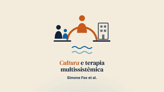 O papel dos fatores culturais no engajamento e na mudança na terapia multissistêmica (MST)
