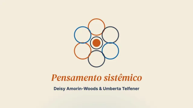 Pensamento sistêmico: fomentar a colaboração e as conexões para fortalecer o campo. Uma conversa com Umberta Telfener