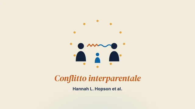 L’efficacia degli interventi sul conflitto interparentale nel migliorare gli esiti familiari: una revisione sistematica
