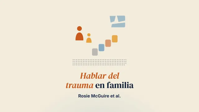Una investigación con métodos mixtos sobre la conversación postraumática en familia y los efectos de fomentarla