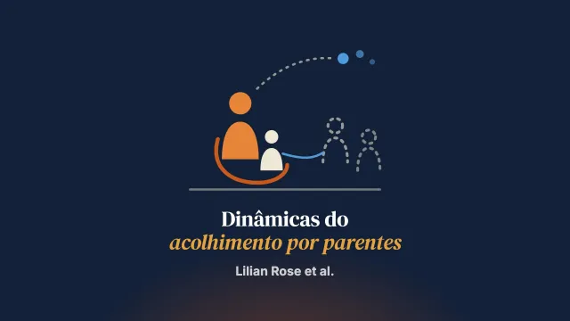 As dinâmicas familiares no acolhimento pela família extensa