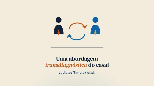 Terapia focada nas emoções transdiagnóstica para casais com dificuldades relacionais e transtornos do humor, de ansiedade e relacionados comórbidos