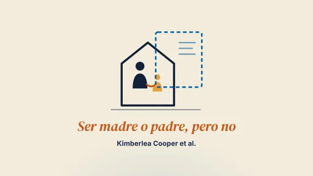 Ser madre o padre, pero no: una teoría fundamentada del acogimiento familiar