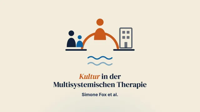 Die Rolle kultureller Faktoren für Engagement und Veränderung in der Multisystemischen Therapie (MST)
