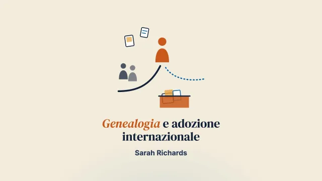 «Non sono soltanto adottata»: storie di genealogia nelle famiglie con adozione internazionale
