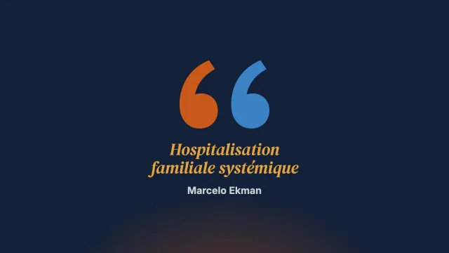 Expérience : une alternative institutionnelle pour la famille en crise. L’hospitalisation familiale systémique dans un hôpital général de court séjour (synthèse)