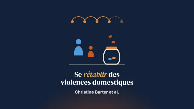 Que faut-il aux jeunes enfants pour se rétablir des violences domestiques ? Enseignements d’études de cas familiales qualitatives approfondies