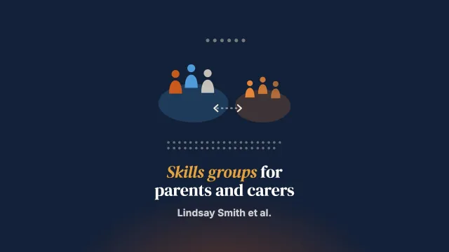Parent and Carer Skills Groups in Dialectical Behaviour Therapy for High-Risk Adolescents with Severe Emotion Dysregulation: A Mixed-Methods Evaluation of Participants’ Outcomes and Experiences