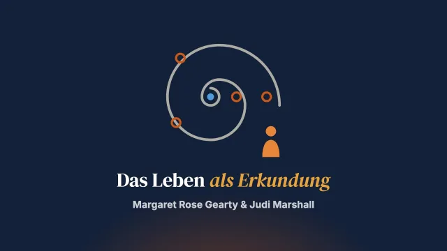 Das Leben als Erkundung leben – eine systemische Praxis für Change Agents