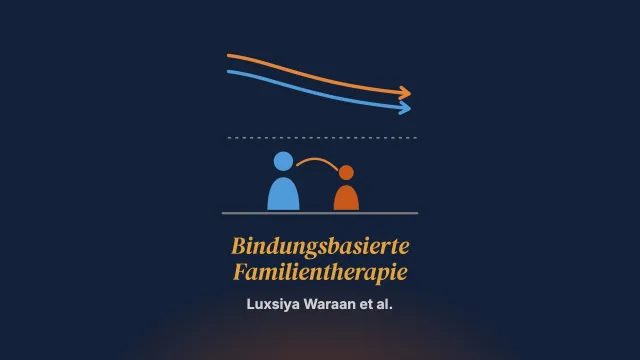 Wirksamkeit der bindungsbasierten Familientherapie im Vergleich zur Regelbehandlung bei depressiven Jugendlichen in kommunalen psychiatrischen Ambulanzen