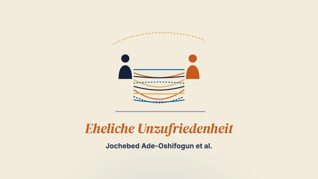 Wahrgenommene Ursachen ehelicher Unzufriedenheit bei nigerianischen Eingewanderten in Nordamerika: eine qualitative Studie