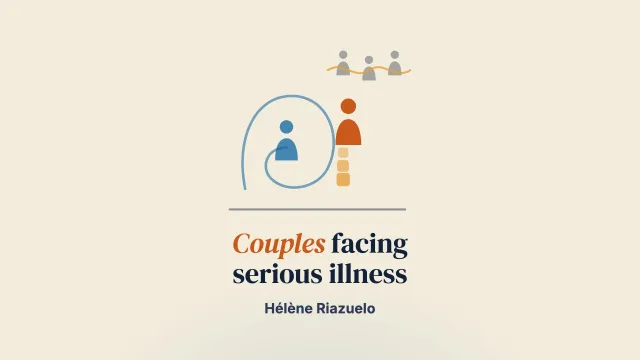 Couples Coping With the Serious Illness of One of the Partners