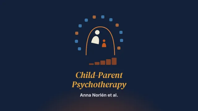 The Effectiveness of Child-Parent Psychotherapy on Traumatized Preschoolers and Their Caregivers: A Swedish Multi-Site Study