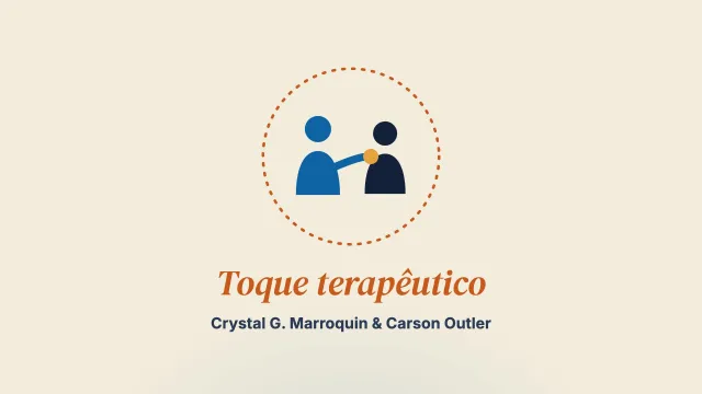 O toque terapêutico no Modelo do Processo de Validação Humana: uma análise temática reflexiva