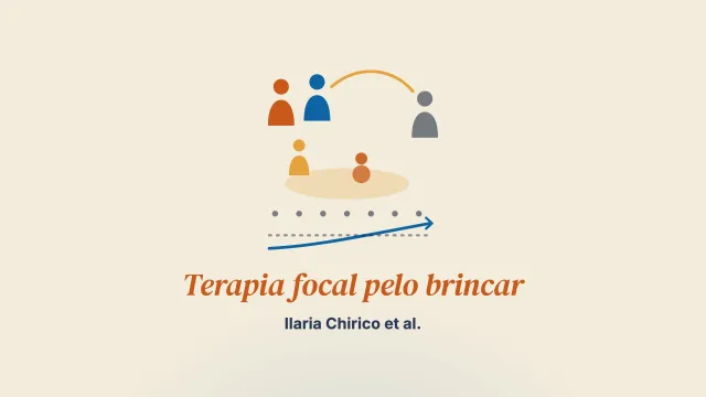 A terapia focal pelo brincar: um estudo empírico sobre a aliança entre pais e terapeuta, as interações pais-criança e o estresse parental numa amostra clínica de crianças e seus pais
