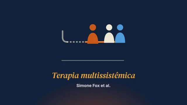 A terapia multissistêmica diante da exploração criminal de crianças e adolescentes: o ponto de vista de jovens e famílias