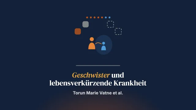 Reaktionen, Anpassung und Unterstützungsbedarf von Geschwistern von Kindern mit einer lebensverkürzenden Erkrankung: die Erfahrungen der Eltern