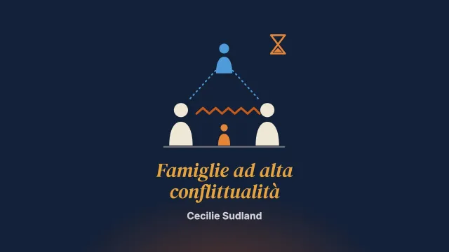 Sfide e dilemmi del lavoro con le famiglie ad alta conflittualità nella tutela dell’infanzia