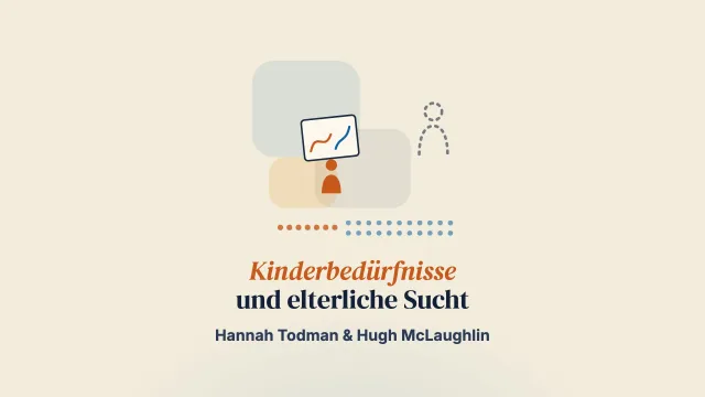 Die Bedürfnisse von Kindern verstehen, die mit elterlichem Substanzmissbrauch leben: Perspektiven von Kindern und Fachkräften