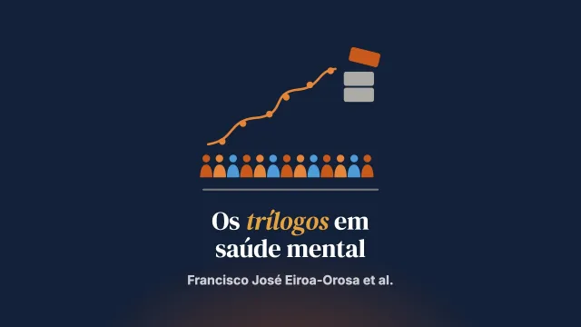 Uma análise qualitativa dos trílogos entre pessoas com experiência vivida, seus familiares e profissionais de saúde mental