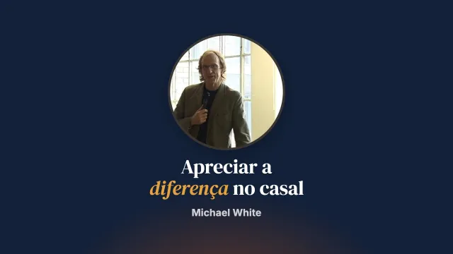 Terapia de casal: “urgência de mesmidade” ou “apreciação da diferença”