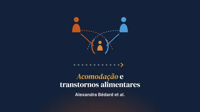 Sofrimento de mães e pais, acomodação e comportamentos de transtorno alimentar da criança: uma perspectiva diádica