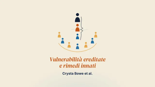 Vulnerabilità ereditate e rimedi innati: ripensare i «cicli del maltrattamento infantile» alla luce della letteratura più ampia sugli aspetti intergenerazionali del trauma e della guarigione