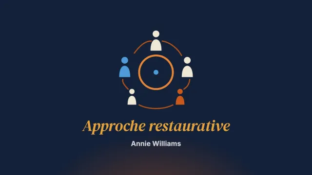 Le soutien aux familles par une approche restaurative : un cadre pour une pratique relationnelle, fondée sur les forces et tournée vers toute la famille