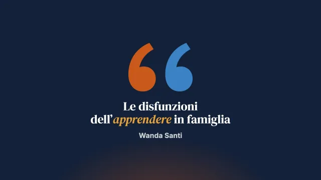 Disfunzioni dell’apprendere nella famiglia