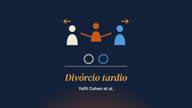 Filhos adultos e o divórcio tardio dos pais em Israel: uma perspectiva diádica e familiar
