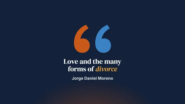 Of love and one of the many forms of divorce: a brief history of the Rodríguez marriage